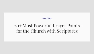 20+ Most Powerful Prayer Points for the Church with Scriptures