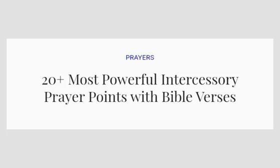 20+ Most Powerful Intercessory Prayer Points with Bible Verses
