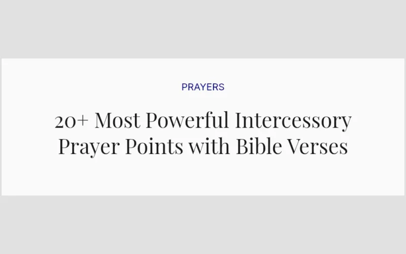 20+ Most Powerful Intercessory Prayer Points with Bible Verses