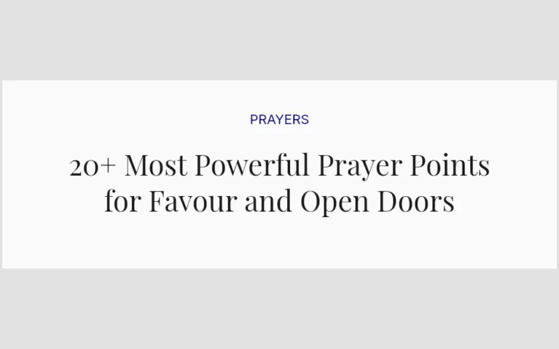 20+ Most Powerful Prayer Points for Favour and Open Doors