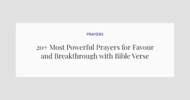20+ Most Powerful Prayers for Favour and Breakthrough with Bible Verses