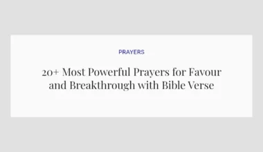 20+ Most Powerful Prayers for Favour and Breakthrough with Bible Verses