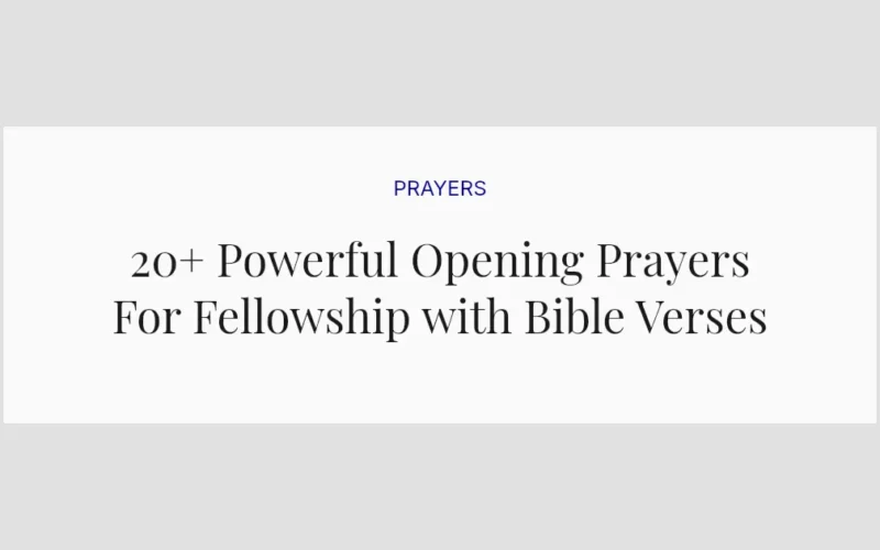20+ Powerful Opening Prayers For Fellowship with Bible Verses