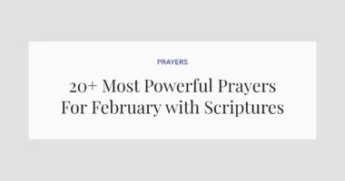 20+ Most Powerful Prayers For February with Scriptures