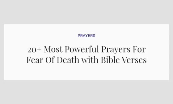 20+ Most Powerful Prayers For Fear Of Death with Bible Verses