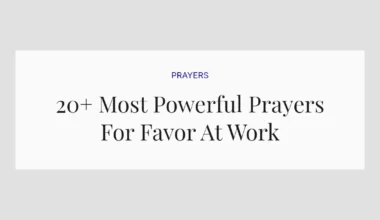 20+ Most Powerful Prayers For Favor At Work