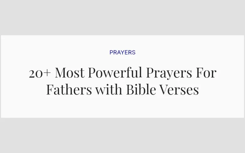 20+ Most Powerful Prayers For Fathers with Bible Verses