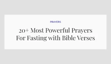 20+ Most Powerful Prayers For Fasting with Bible Verses