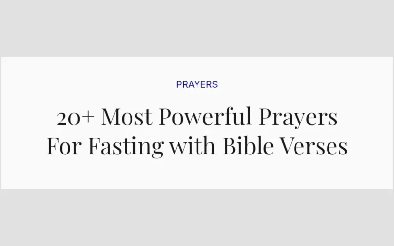 20+ Most Powerful Prayers For Fasting with Bible Verses