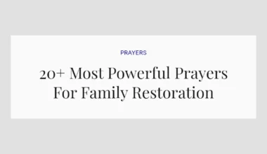 20+ Most Powerful Prayers For Family Restoration