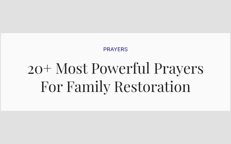 20+ Most Powerful Prayers For Family Restoration