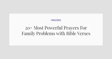 20+ Most Powerful Prayers For Family Problems with Bible Verses