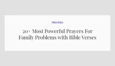 20+ Most Powerful Prayers For Family Problems with Bible Verses
