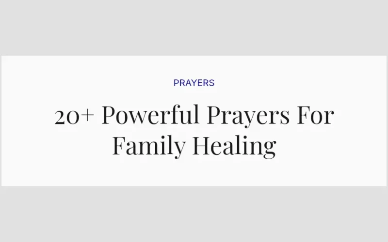20+ Powerful Prayers For Family Healing