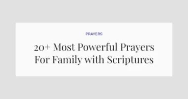 20+ Most Powerful Prayers For Family with Scriptures