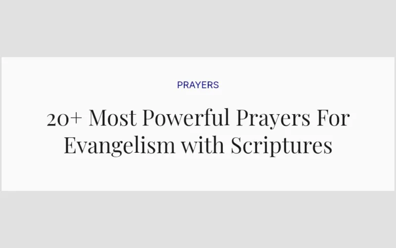 20+ Most Powerful Prayers For Evangelism with Scriptures