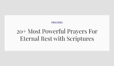 20+ Most Powerful Prayers For Eternal Rest with Scriptures