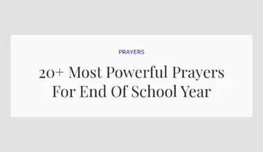 20+ Most Powerful Prayers For End Of School Year