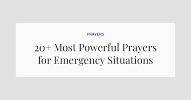 20+ Most Powerful Prayers for Emergency Situations