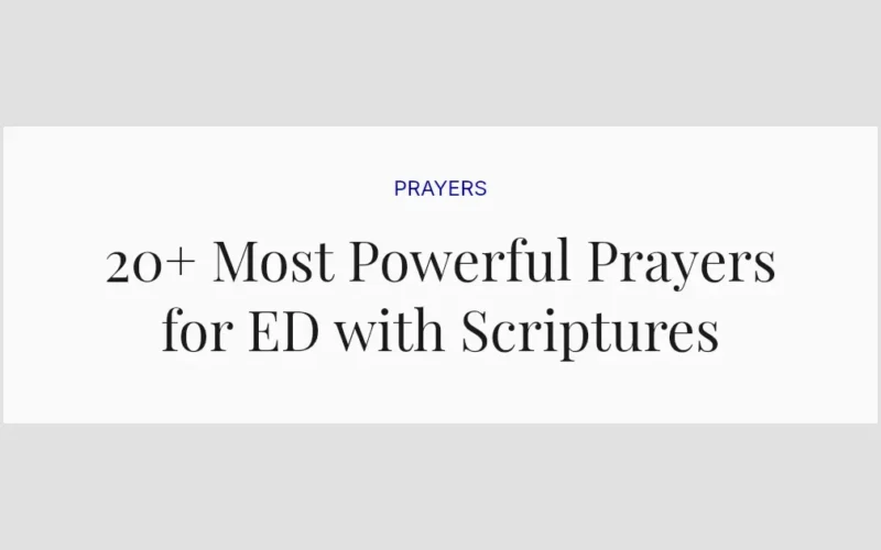 20+ Most Powerful Prayers for ED with Scriptures