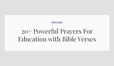 20+ Powerful Prayers For Education with Bible Verses