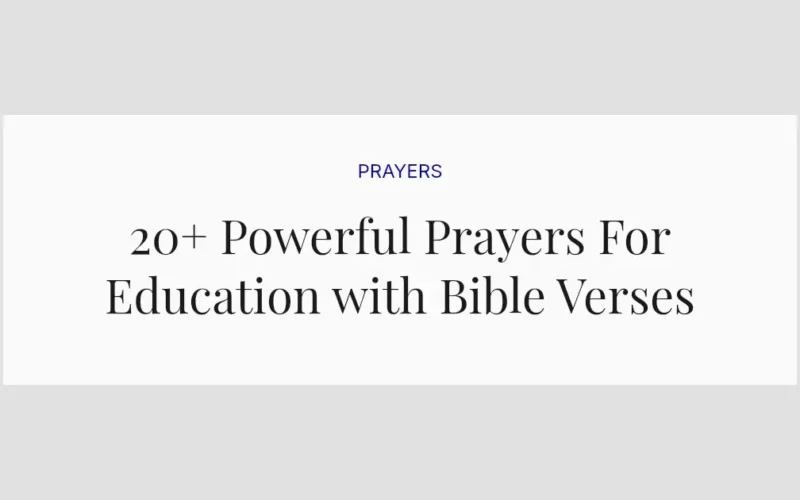 20+ Powerful Prayers For Education with Bible Verses