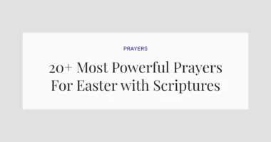 20+ Most Powerful Prayers For Easter with Scriptures