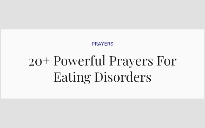 20+ Powerful Prayers For Eating Disorders