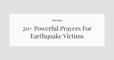 20+ Powerful Prayers For Earthquake Victims