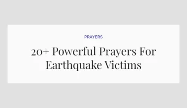 20+ Powerful Prayers For Earthquake Victims