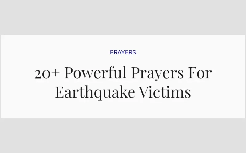 20+ Powerful Prayers For Earthquake Victims