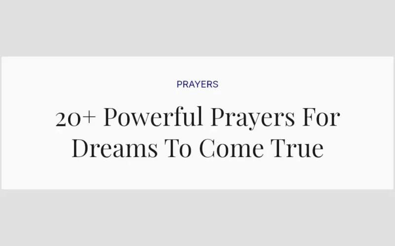 20+ Powerful Prayers For Dreams To Come True