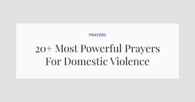 20+ Most Powerful Prayers For Domestic Violence