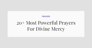 20+ Most Powerful Prayers For Divine Mercy