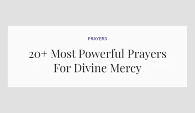 20+ Most Powerful Prayers For Divine Mercy