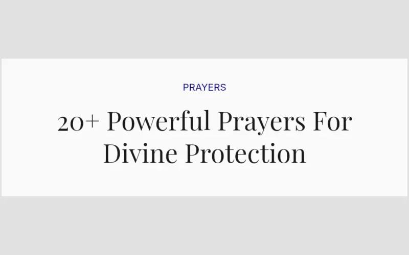 20+ Powerful Prayers For Divine Protection