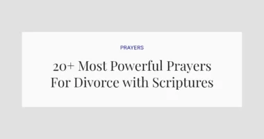 20+ Most Powerful Prayers For Divorce with Scriptures