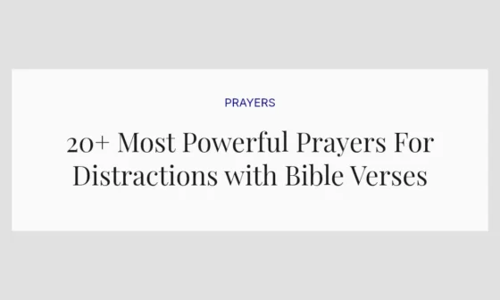 20+ Most Powerful Prayers For Distractions with Bible Verses