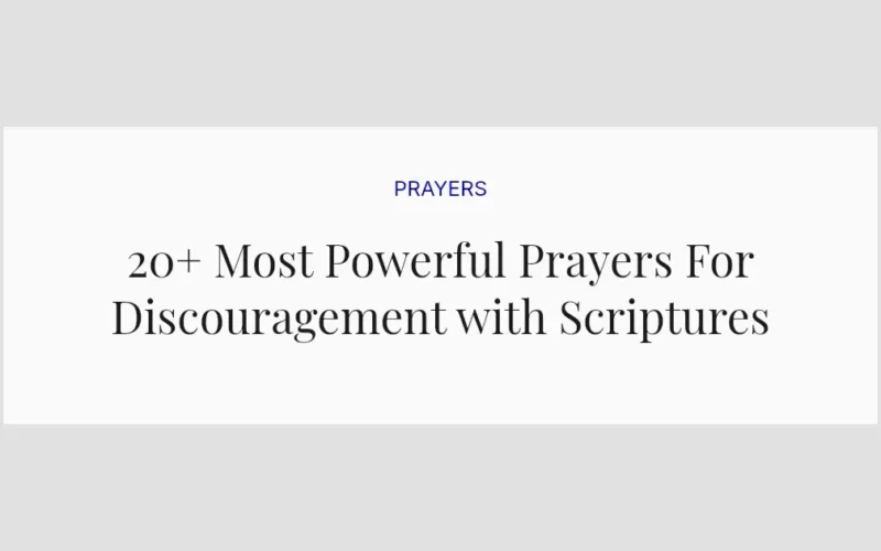 20+ Most Powerful Prayers For Discouragement with Scriptures