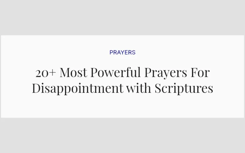 20+ Most Powerful Prayers For Disappointment with Scriptures
