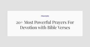 20+ Most Powerful Prayers For Devotion with Bible Verses