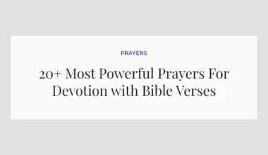 20+ Most Powerful Prayers For Devotion with Bible Verses