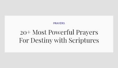 20+ Most Powerful Prayers For Destiny with Scriptures