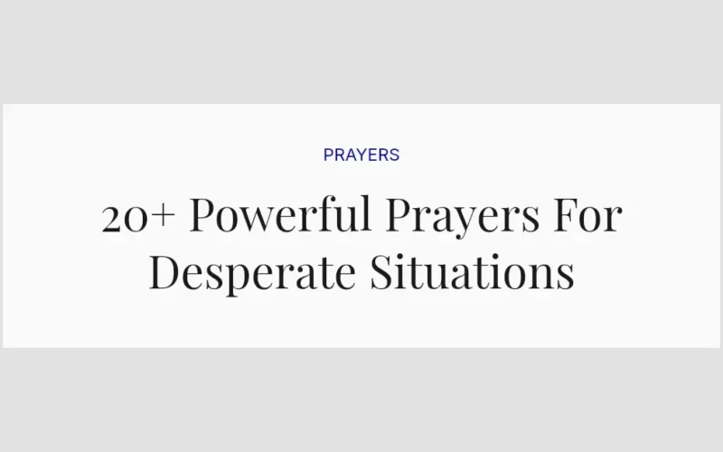 20+ Powerful Prayers For Desperate Situations