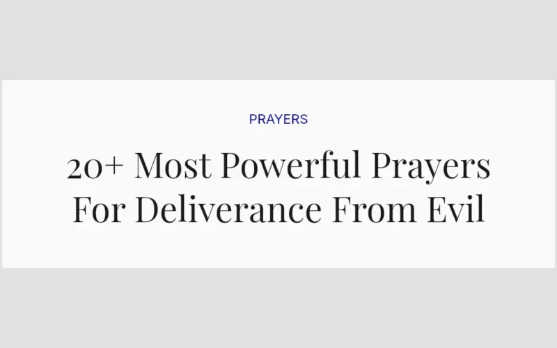 20+ Most Powerful Prayers For Deliverance From Evil