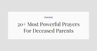 20+ Most Powerful Prayers For Deceased Parents