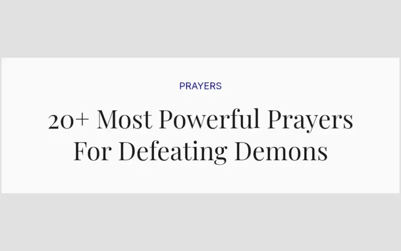 20+ Most Powerful Prayers For Defeating Demons