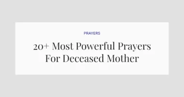 20+ Most Powerful Prayers For Deceased Mother