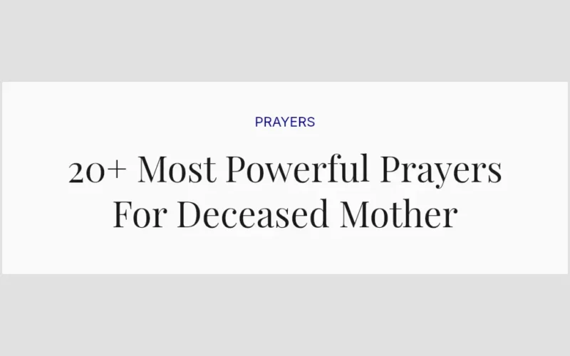 20+ Most Powerful Prayers For Deceased Mother
