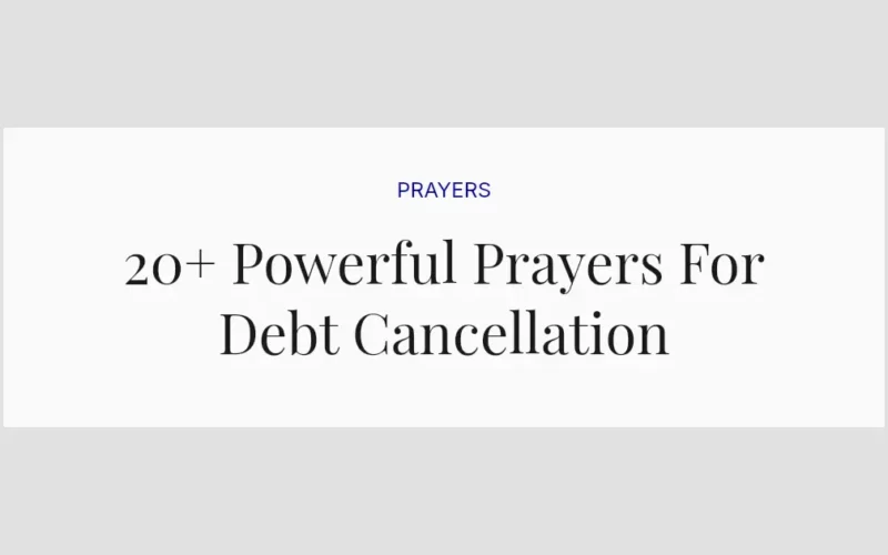 20+ Powerful Prayers For Debt Cancellation